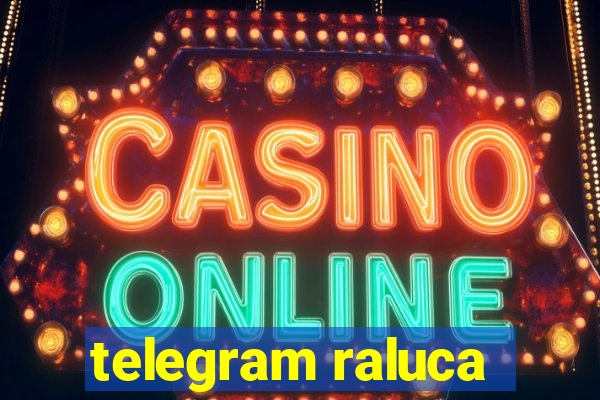 telegram raluca